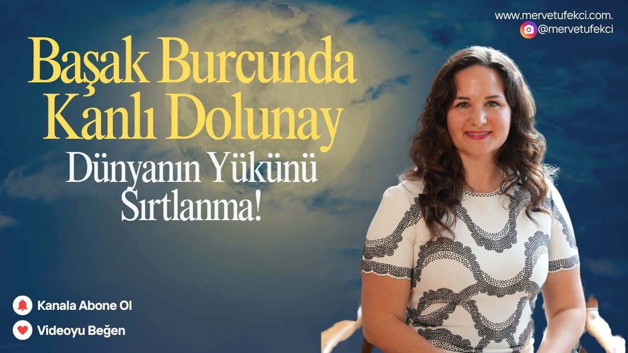 Başak Burcu’nda Dolunay Tutulması, 3 Mart 2026: Omuzlardaki Yükler