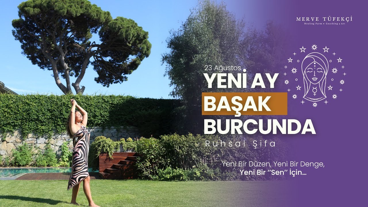 Başak Burcu’nda Yeni Ay, 23 Ağustos 2025: Sadeleş, Arın, Düzene Gir