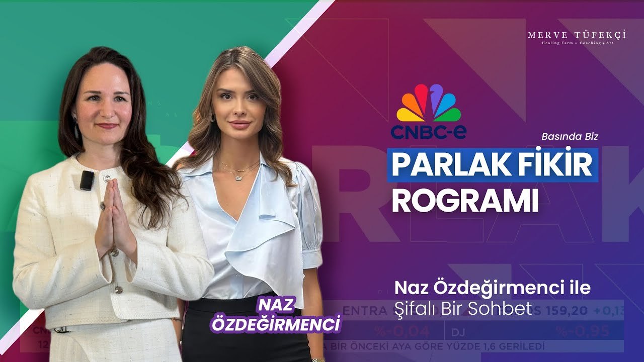 CNBC-e Parlak Fikir Programındaydım