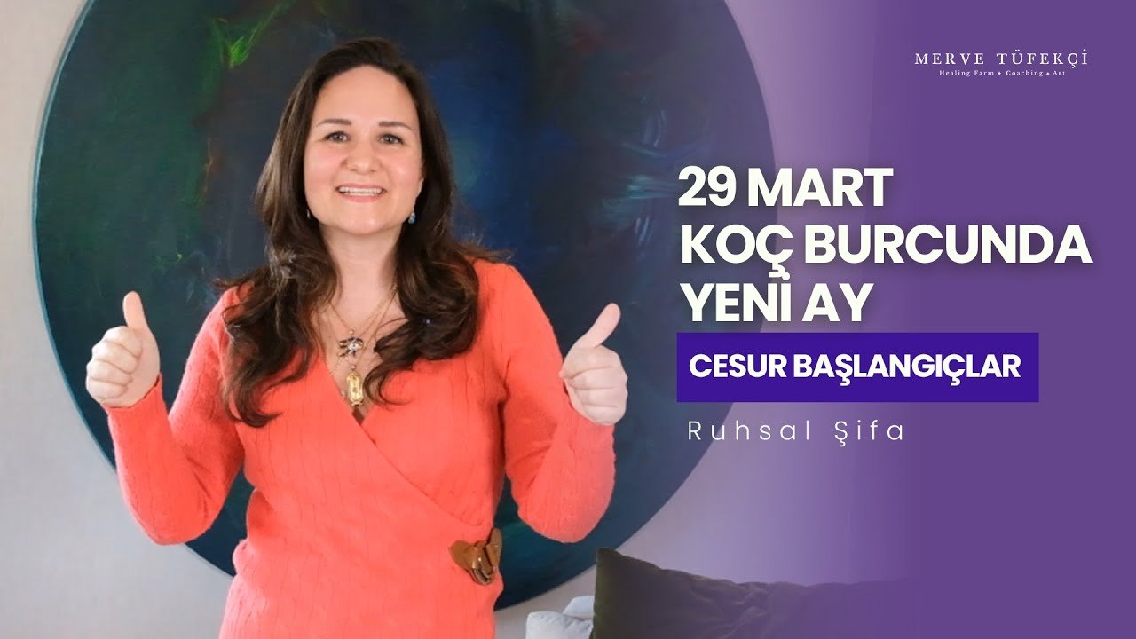 Koç Burcu’nda Yeni Ay, 29 Mart 2025: Cesur Başlangıçlar