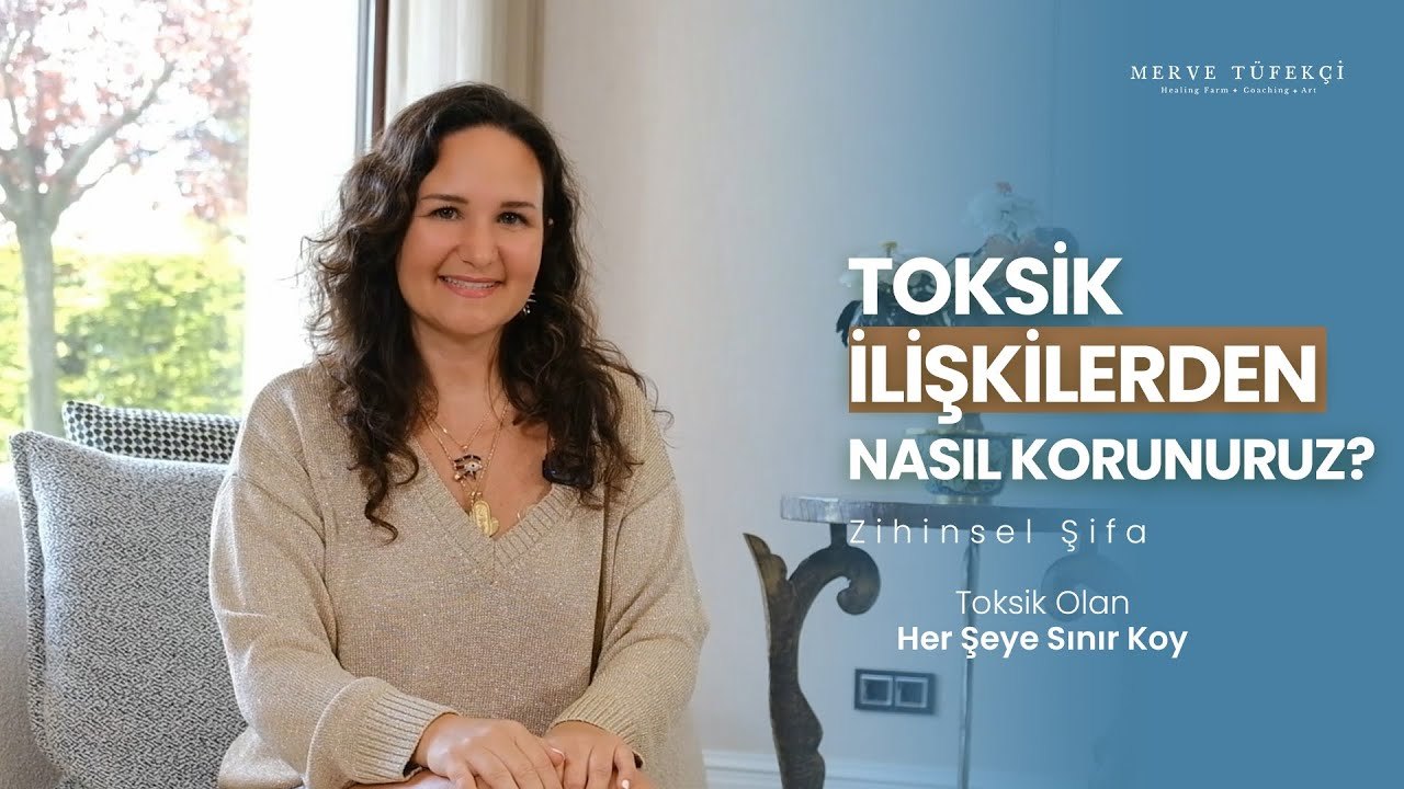 Toksik İlişkiler, Toksik Ortamlar ve Enerjimizi Korumanın Yolları