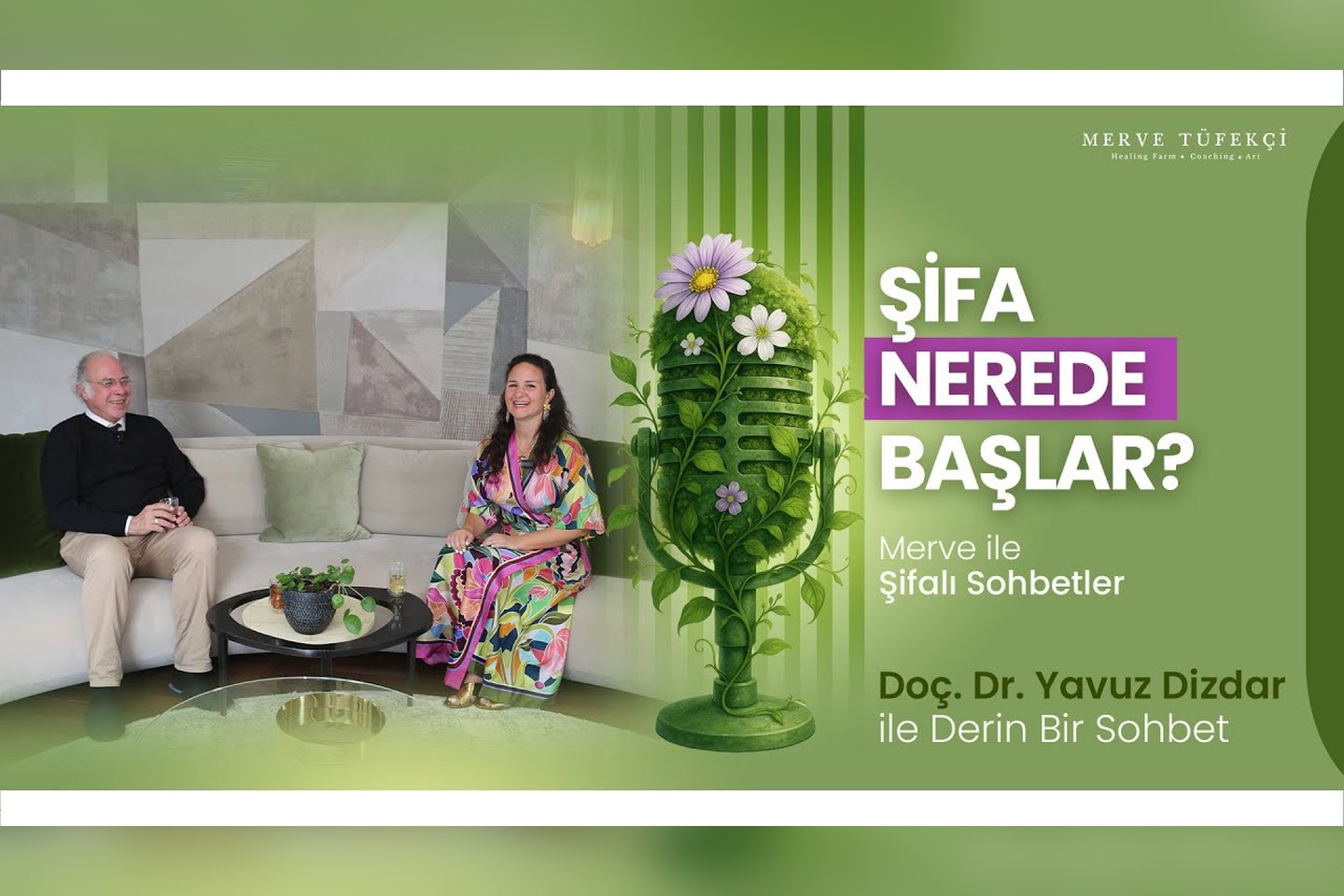 Merve ile Şifa Sohbetleri